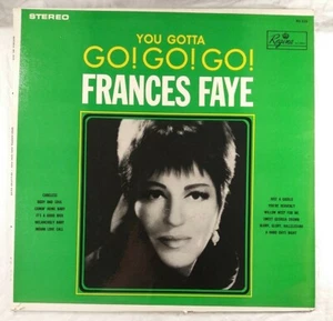 Frances Faye, You Gotta Go! Go! Go! 1964 VINYL LP (GOOD+ play-tested) COVER VG+ - Picture 1 of 6
