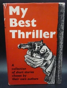 Mein bester Thriller: Eine Sammlung von Geschichten, die von ihren eigenen Autoren ausgewählt wurden - Bild 1 von 11