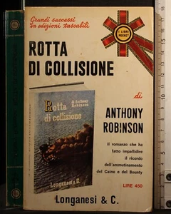 ROTTA DI COLISIONE. ANTHONY RPBINSON. LONGANESI. - Imagen 1 de 2