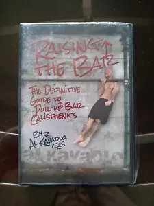 Raising the Bar: The Definitive Guide to Pull-up Bar Calisthenics DVD Al Kavadlo - Picture 1 of 2