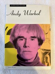 Andy Warhol IN HIS OWN WORDS 1991 Mike Wrenn NEW Softcover BEAUTIFUL UNREAD - Bild 1 von 15