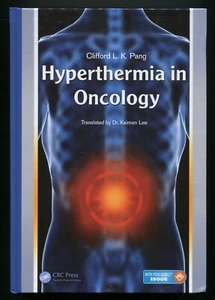 Hyperthermia in Oncology by Clifford L. K. Pang, Kaiman Lee (translator) 2015 - Imagen 1 de 4