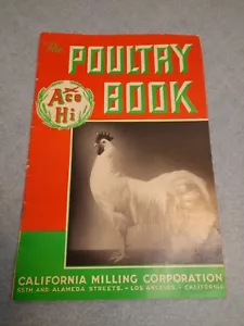 1942 Ace Hi Poultry Book California Milling Corporation allevamento di polli raro - Foto 1 di 5