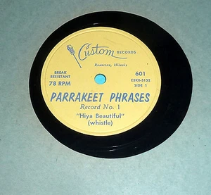 Parrakeet Phrases Come Up and See Me Sometime & Hiya Beautiful (Whistle) 10" 78 - Picture 1 of 2