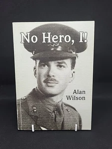 Kein Held, I! - Alan Wilson: signiert PB, 2003; ISBN: 0954586824 - Bild 1 von 9