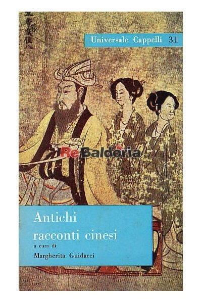 Antichi racconti cinesi Cappelli  Narrativa cinese Margherita Guidacci - Immagine 1 di 1