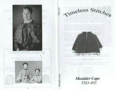 Civil War Style SHOULDER CAPE Easy Short Cape Pattern Timeless Stitches TS0-405 - Image 1 of 4