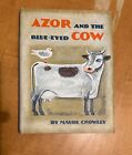 Azor And The Blue Eyed Cow By Maude Crowley Hc Dj