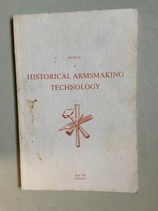 (2) Journal Of Historical Armsmaking Technology Volume 4 & 5 1991 1993 - Picture 1 of 6