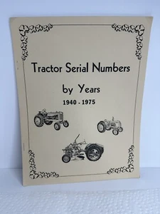 Tractor Serial Numbers by years 1940-1975 detailed Year Made & Beginning Numbers - Picture 1 of 3