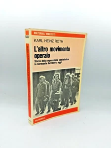 "L'ALTRO MOVIMENTO OPERAIO repressione capitalistica" Roth, Feltrinelli 1976 - Picture 1 of 2