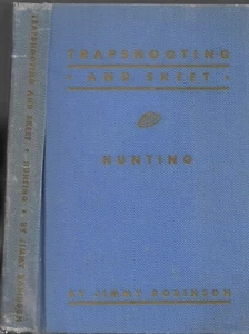 Hits and MIsses of the Trapshooting and Skeet World. Hunting Tips. Robinson,1942 - Picture 1 of 2