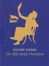 UN ÉTÉ AVEC HOMÈRE - SYLVAIN TESSON 