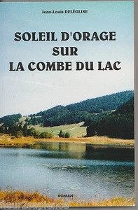 Soleil d'orage sur la Combe du lac Jean louis Deléglise Jura - Picture 1 of 1
