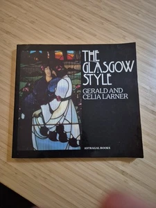 THE GLASGOW STYLE By Gerald Larner & Celia Larner - Hardcover - Picture 1 of 3