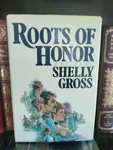 Roots of Honor_Shelly Gross_HCDJ_1st Edition / First Printing_Very Good - Imagen 1 de 12