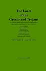 The Loves of the Greeks and Trojans. Maure, Kennedy 9780999140147 New<|