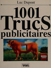 1001 Trucs Publicitaires Dupont L