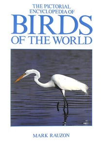 The Pictorial Encyclopedia of Birds of the World by Mark Rauzon - Bild 1 von 1