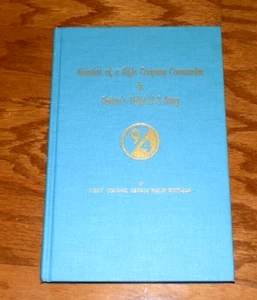 Memoirs Rifle Company Commander in Patton's Third U S Army 94th Div. SIGNED Book - Bild 1 von 6