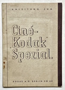 Film Kodak Filmkamera Kamera Fotografie / Anleitung zum Cine-Kodak Spezial 1928 - Bild 1 von 1