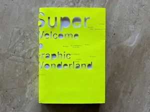 Super Welcome to Graphic Wonderland 2003 Die Gestalten Verlag Die Cut Cover - Picture 1 of 17