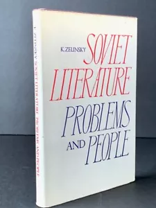 SOVIET LITERATURE: PROBLEMS and PEOPLE by K. Zelinsky - 1st Printing 1970 - HC - Imagen 1 de 13