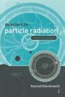 Détecteurs de rayonnement de particules