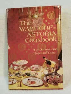 The Waldorf Astoria Cookbook Ted James & Rosalind Cole 1969 Hardcover Stories - Bild 1 von 12