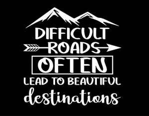 DIFFICULT ROADS OFTEN 5X5 Vinyl Decal / Sticker / Window Sticker Graphic - Picture 1 of 6