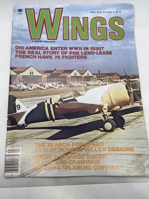 Wings Magazine April 1978 Vol. 8 No. 2 WWII Hawk 75 Fighters Sentry - Image 1 of 3