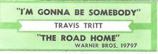 Jukebox Title Strip - Travis Tritt: "I'm Gonna Be Somebody" / "The Road Home"