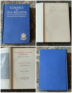 Romance of Old Belgium, 1915, 1st Edition HC Book SIGNED Elizabeth W. Champney - Picture 1 of 9
