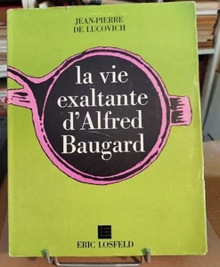 Das aufregende Leben des Alfred Baugard | De Lucovich Jean Pierre | Guter Zustand - Bild 1 von 1