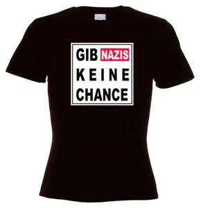 GIB NAZIS KEINE CHANCE Girl T-Shirt, schwarz - Bild 1 von 1
