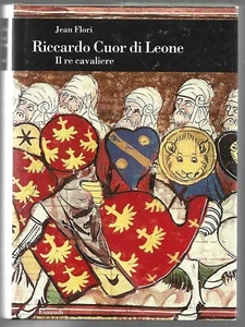 RICCARDO CUOR DI LEONE . Jean FLORI . IL RE CAVALIERE - Picture 1 of 1