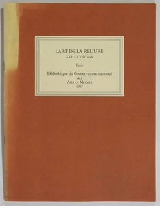 L'art de la reliure - XVIe-XVIIe siècle - Bibliothèque du CNAM - 1987 - Picture 1 of 1