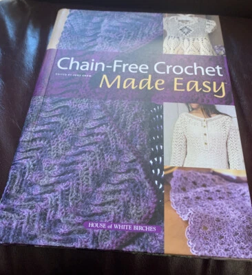 House of White Birches * Crochet sin cadena hecho fácil de editar por Judy Crow * 2009 Foto 1 de 4