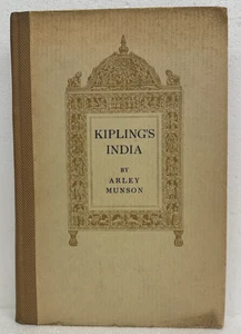 Kipling's India by Arley Munson 1915 Hardcover First Edition illustrated - Imagen 1 de 3