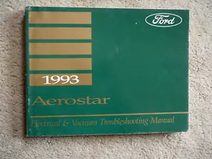 FORD 1993 AEROSTAR VAN ELECTRICAL & VACUUM TROUBLE SHOOTING SHOP MANUAL VG - Foto 1 di 2