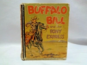 1934 Story of Buffalo Bill & the Pony Express Frontier Big Little Book - Picture 1 of 12