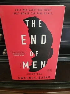End of Men by Christina Sweeney-Baird (2021, Trade Paperback) - Foto 1 di 2