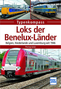 Fachbuch Loks der Benelux-Länder, Belgien Niederlande Luxemburg seit 1946 NEU