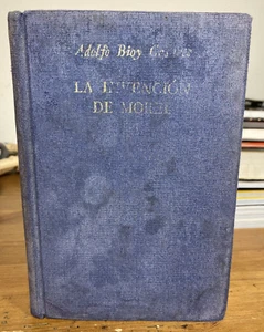 La Invención de Morel Adolfo Bioy Casares / Jorge Luis Borges HC Emece 1953 - Picture 1 of 12