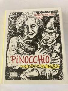 PINOCCHIO IN BIANCO E NERO-Editrice artistica Bassano stampa 2019 Prima edizione - Foto 1 di 24