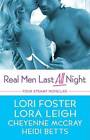 Real Men Last All Night: Four Steamy Novellas - Paperback - ACCEPTABLE