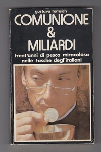 Comunione & miliardi Gustavo Tomsich Edizioni Sarmi - Picture 1 of 1