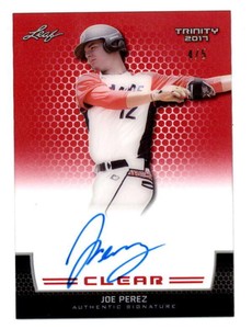 JOE PEREZ 2017 LEAF TRINITY RARE CLEAR RED ROOKIE AUTOGRAPH AUTO RC #4/5 S7668