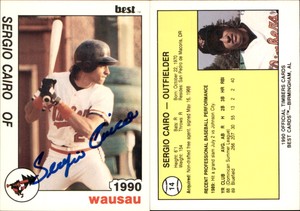 Sergio Cairo Signed 1990 Best Wausau Timbers #14 Card Auto AU