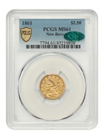 1861 $2.50 New Reverse PCGS/CAC MS61 Cover